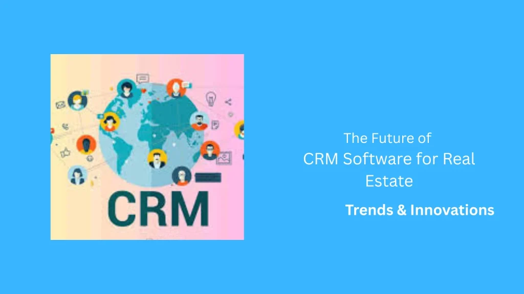 Real Estate CRM for Lead Management