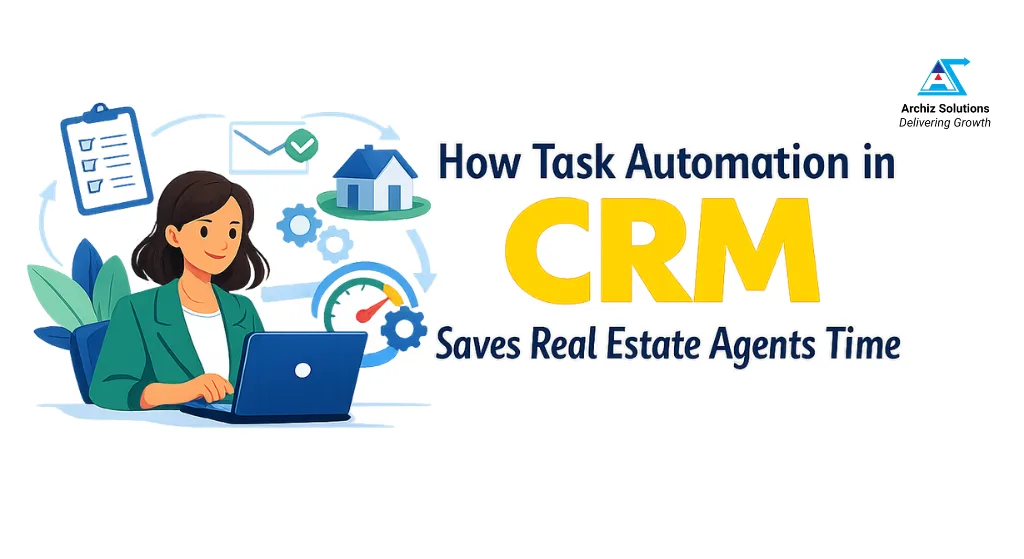 CRM Task Automation for Real Estate